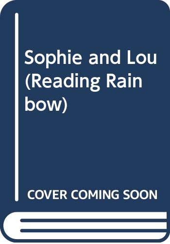 Stock image for Sophie and Lou (Reading Rainbow) for sale by BooksRun