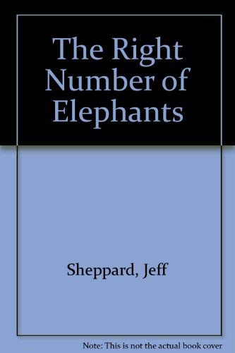 9780064433389: The Right Number of Elephants