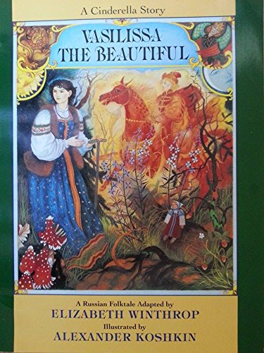9780064433457: Vasilissa the Beautiful: A Russian Folktale