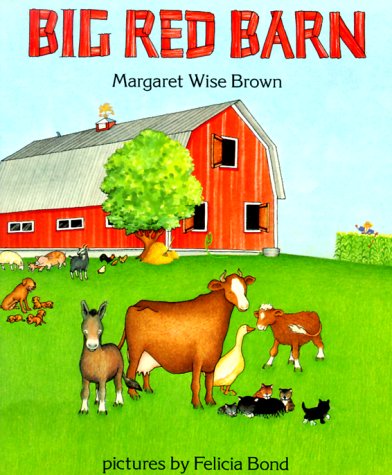 9780064433495: Big Red Barn by Bond Felicia; Brown Margaret Wise