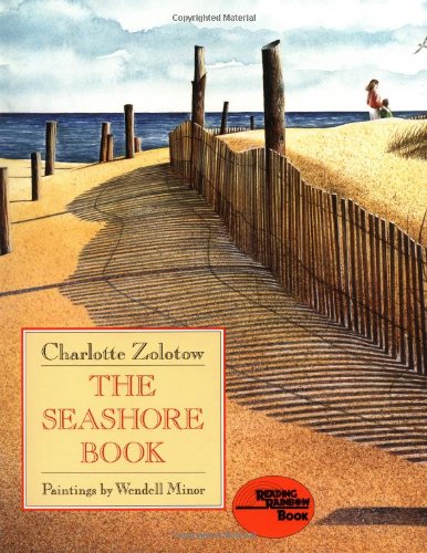 The Seashore Book (9780064433648) by Zolotow, Charlotte; Minor, Wendell