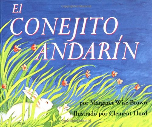 Stock image for The Runaway Bunny (Spanish Edition): El Conejito Andarin for sale by ThriftBooks-Dallas