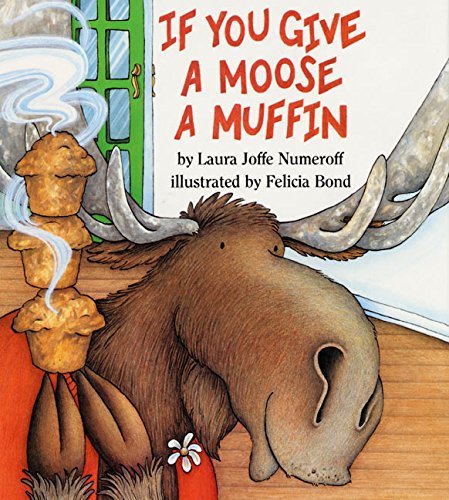 Stock image for If You Give a Moose a Muffin for sale by ThriftBooks-Atlanta