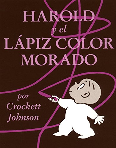 9780064434027: Harold Y El Lapiz Color Morado / Harold And the Purple Crayon: Harold and the Purple Crayon (Spanish edition)