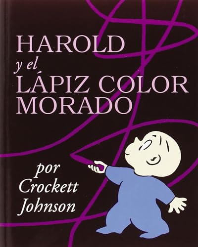 Stock image for Harold y el Lapiz Color Morado (Harold and the Purple Crayon) for sale by Jenson Books Inc