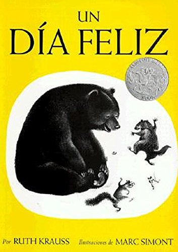 9780064434140: Un Dia Feliz: The Happy Day (Spanish Edition), a Cladecott Honor Award Winner