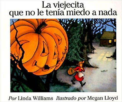 Beispielbild fr La viejecita que no le tenia miedo a nada (The Little Old Lady Who Was not Afraid of Anything, Spanish Edition) zum Verkauf von BooksRun