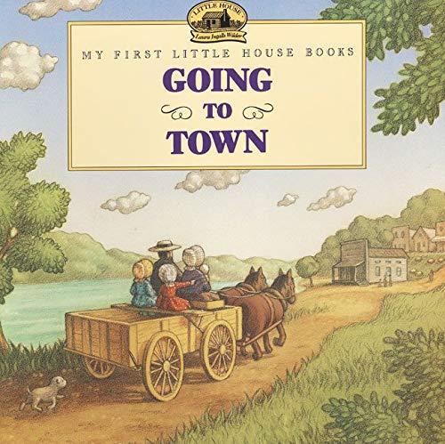 Beispielbild fr Going to Town (Little House Picture Book) zum Verkauf von Goodwill