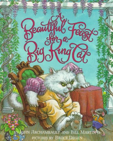 A Beautiful Feast for a Big King Cat (9780064434607) by Archambault, John; Martin, Bill