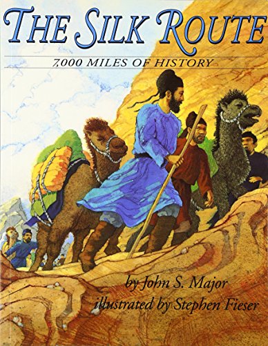 9780064434683: The Silk Route: 7,000 Miles of History