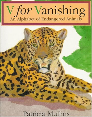 9780064434713: V for Vanishing: An Alphabet of Endangered Animals