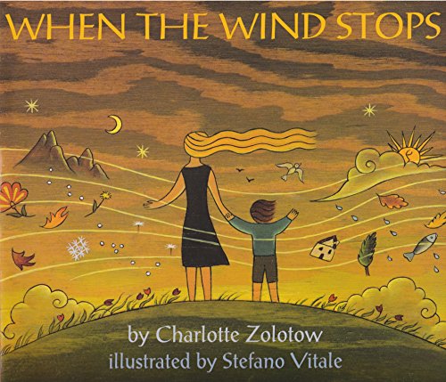 Beispielbild fr When The Wind Stops zum Verkauf von Gulf Coast Books