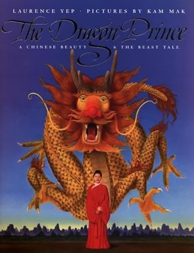 Stock image for The Dragon Prince: A Chinese Beauty & the Beast Tale for sale by Reliant Bookstore