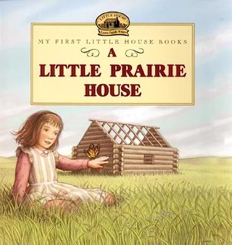 Imagen de archivo de A Little Prairie House (Little House Picture Book) a la venta por SecondSale