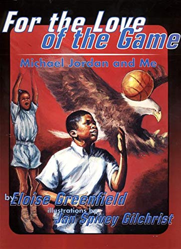 9780064435550: For the Love of the Game: Michael Jordan and Me (Trophy Picture Books (Paperback))