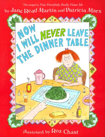 9780064435567: Now I Will Never Leave the Dinner Table (Trophy Picture Books)