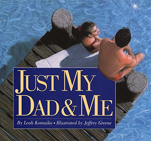Beispielbild fr Just My Dad & Me zum Verkauf von ThriftBooks-Dallas
