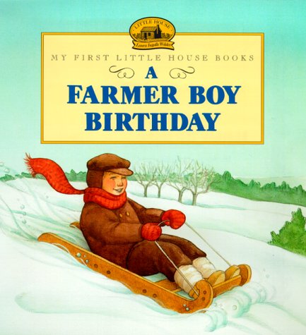 9780064435703: A Farmer Boy Birthday (My First Little House Books)