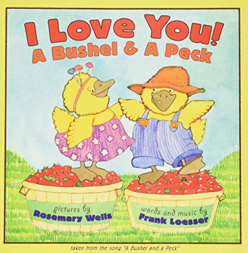 Beispielbild fr I Love You! A Bushel & A Peck: A Valentine's Day Book For Kids zum Verkauf von HPB-Emerald