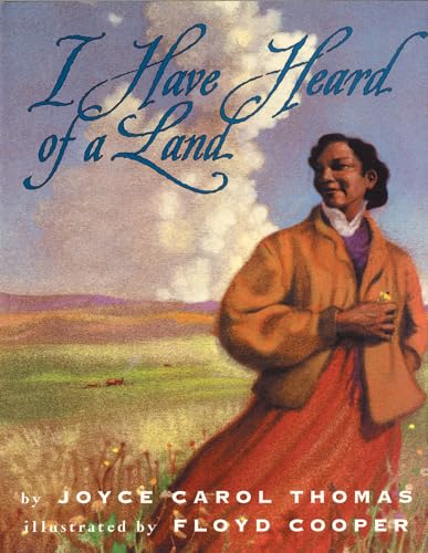 Imagen de archivo de I Have Heard of a Land (Trophy Picture Books (Paperback)) a la venta por SecondSale