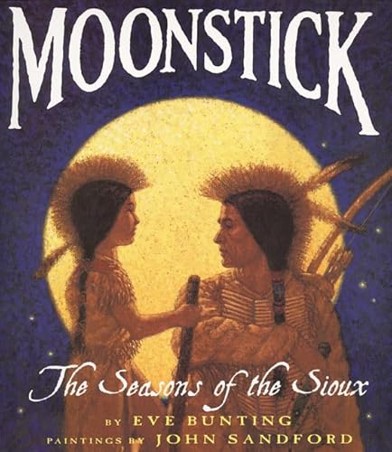 Stock image for Moonstick: The Seasons of the Sioux (Trophy Picture Books (Paperback)) for sale by Once Upon A Time Books