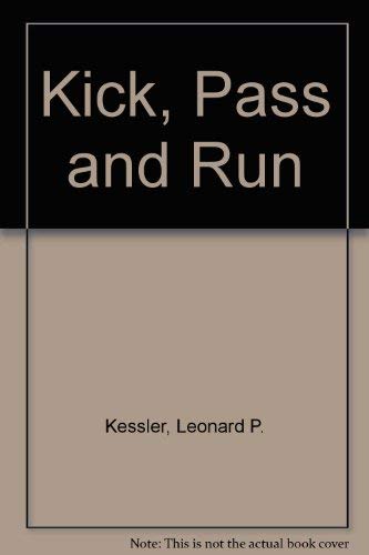 Beispielbild fr Kick, Pass and Run zum Verkauf von Wonder Book