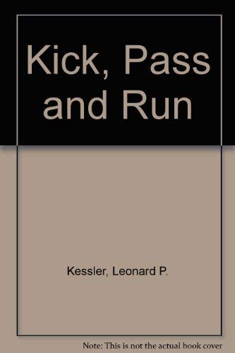 Stock image for Kick, Pass and Run for sale by Wonder Book