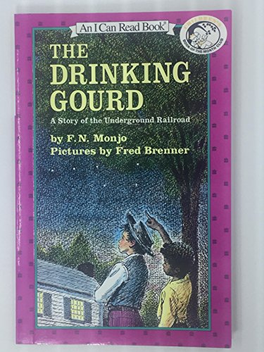 Imagen de archivo de The Drinking Gourd : A Story of the Underground Railroad a la venta por Better World Books