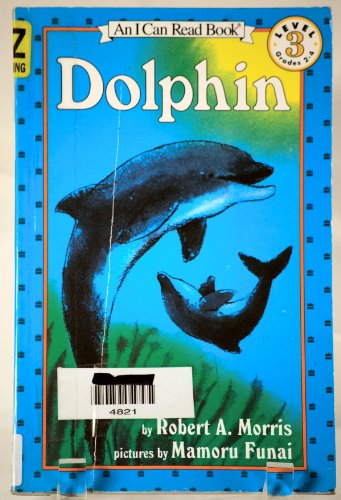 Imagen de archivo de Dolphin (I Can Read Level 3) a la venta por SecondSale