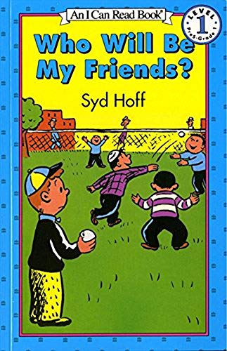 Imagen de archivo de Who Will Be My Friends? (Easy I Can Read Series) a la venta por SecondSale