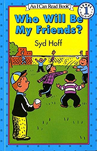 Stock image for Who Will Be My Friends? (Easy I Can Read Series) for sale by SecondSale