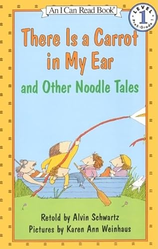 Beispielbild fr There Is a Carrot in My Ear and Other Noodle Tales (I Can Read! - Level 1 (Quality)) zum Verkauf von WorldofBooks