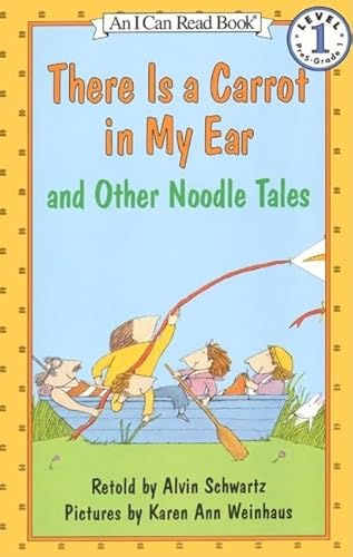 Stock image for There is a Carrot in My Ear" and Other Noodle Tales (I Can Read! - Level 1 (Quality)) for sale by Reuseabook