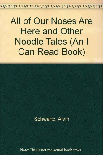 9780064441087: All of Our Noses Are Here and Other Noodle Tales (An I Can Read Book)
