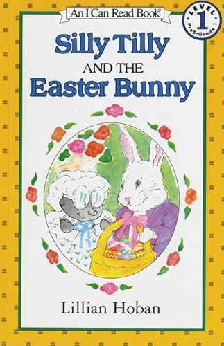 Beispielbild fr Silly Tilly and the Easter Bunny (An I Can Read Book, Level 1) zum Verkauf von SecondSale