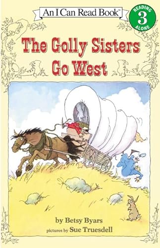 Stock image for The Golly Sisters Go West (I Can Read Level 3) for sale by SecondSale