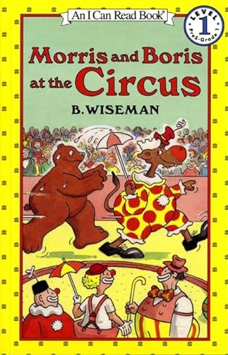 9780064441438: Morris and Boris at the Circus (I Can Read Level 1)