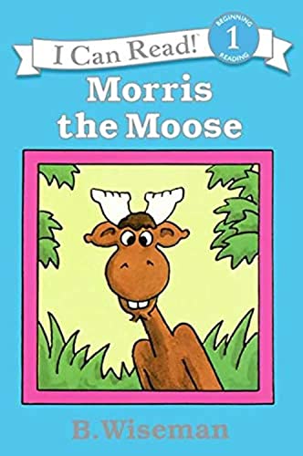 Imagen de archivo de Morris the Moose (I Can Read Level 1) a la venta por SecondSale