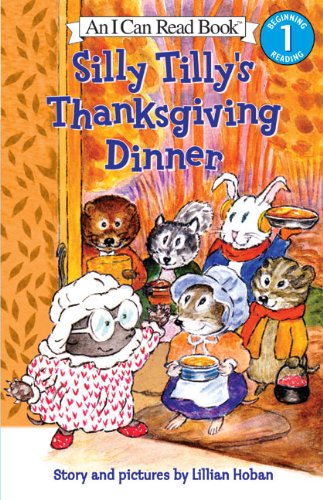 9780064441544: Silly Tilly's Thanksgiving Dinner (I Can Read Level 1)