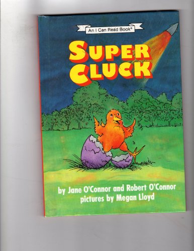 Beispielbild fr Super Cluck; An I Can Read Book zum Verkauf von Alf Books