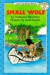 Stock image for Small Wolf (I Can Read Level 3) for sale by Gulf Coast Books