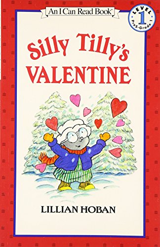 Silly Tilly's Valentine (I Can Read Level 1) (9780064442237) by Hoban, Lillian