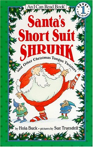 Beispielbild fr Santa's Short Suit Shrunk: And Other Christmas Tongue Twisters zum Verkauf von ThriftBooks-Dallas