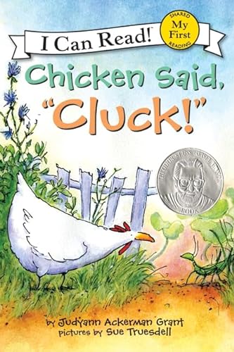 9780064442763: Chicken Said, "Cluck!": An Easter And Springtime Book For Kids (My First I Can Read)