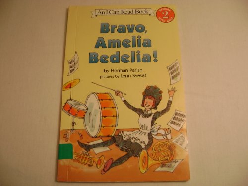 Bravo, Amelia Bedelia! (9780064443180) by Parish, Herman