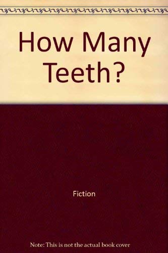 9780064450089: How Many Teeth? by Fiction