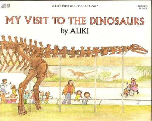 Imagen de archivo de My Visit to the Dinosaurs (Let's-Read-and-Find-Out Science 2) a la venta por Gulf Coast Books