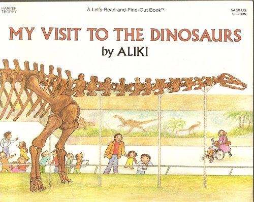 9780064450201: My Visit to the Dinosaurs (Let's-Read-And-Find-Out Science 2)