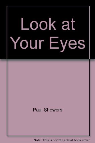 9780064450324: Look at Your Eyes (A Let's-Read-and-Find-Out Book)