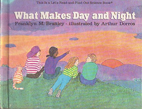 Beispielbild fr What Makes Day and Night (Let's-Read-and-Find-Out Science 2) zum Verkauf von SecondSale